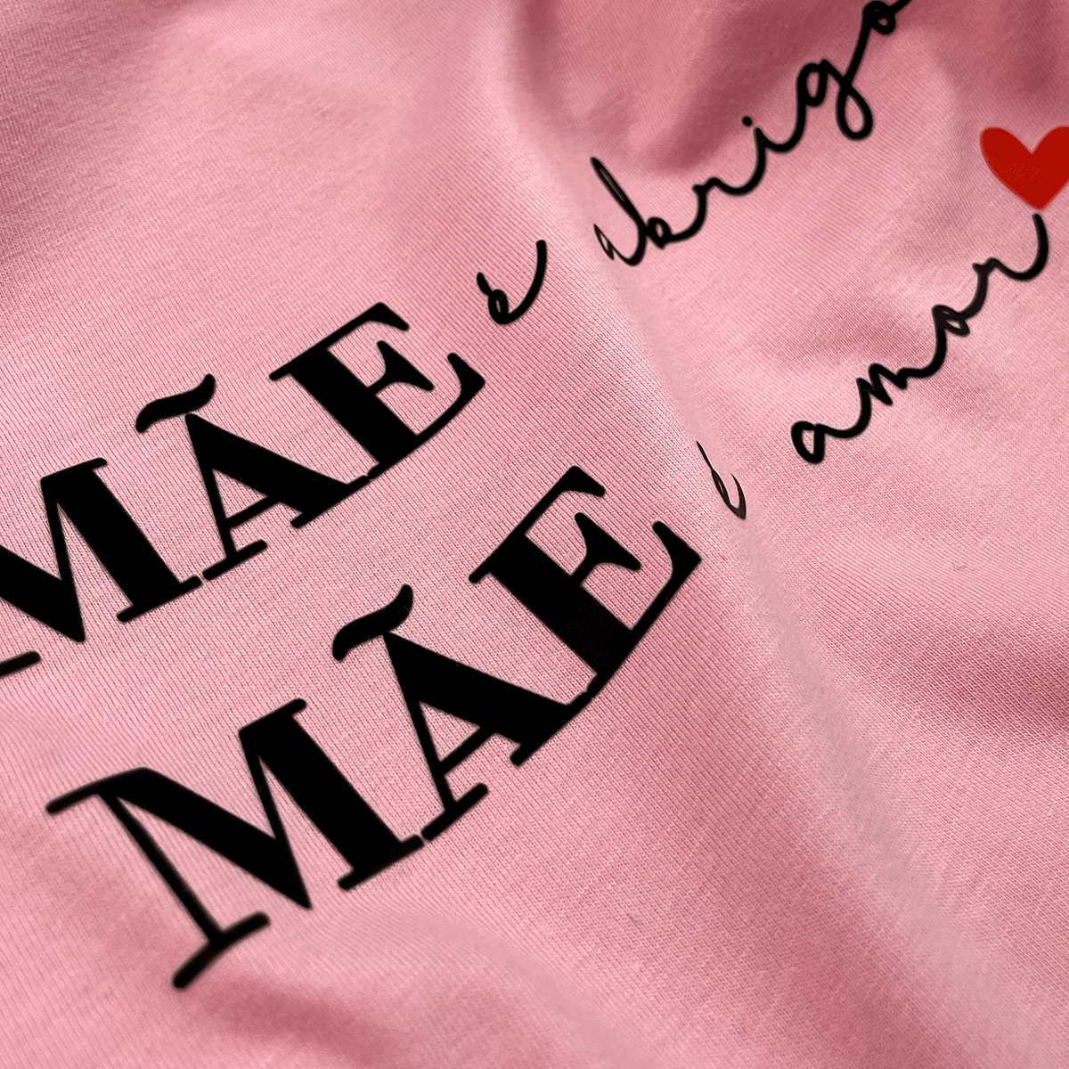 Camiseta Feminina Rosa Mãe é Abrigo